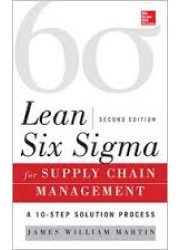 Lean Six Sigma for Supply Chain Management, 2nd Edition